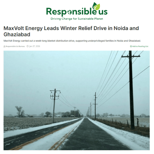 MaxVolt Energy Leads 7-Day Winter Relief Blanket Distribution Drive in Noida and Ghaziabad