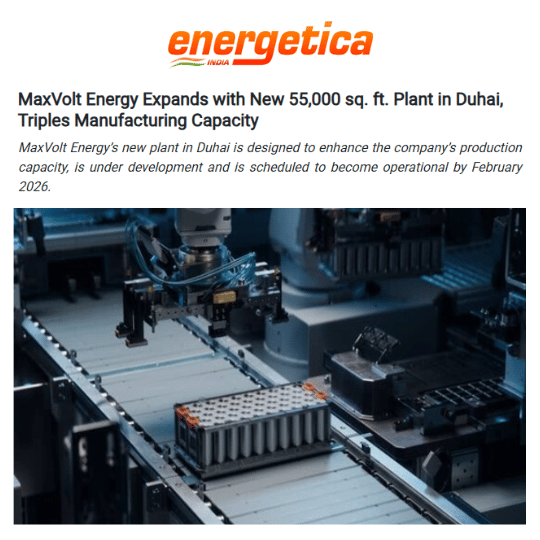 MaxVolt Energy Triples Battery Output with 55,000 sq. ft. Manufacturing Facility