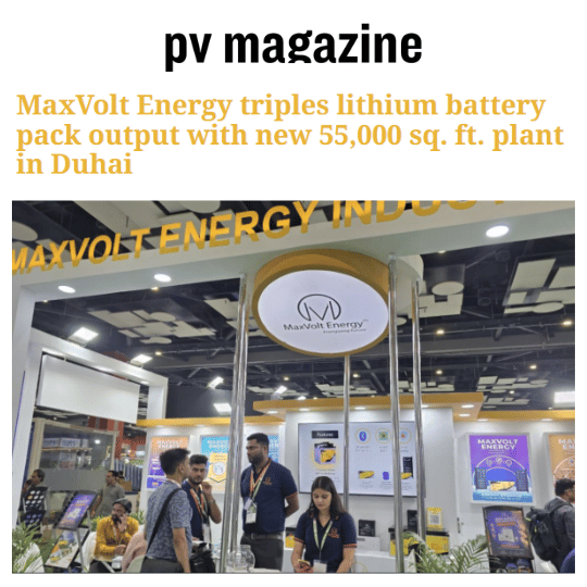 New Duhai Facility Accelerates MaxVolt Energy’s Growth in EV Battery Manufacturing